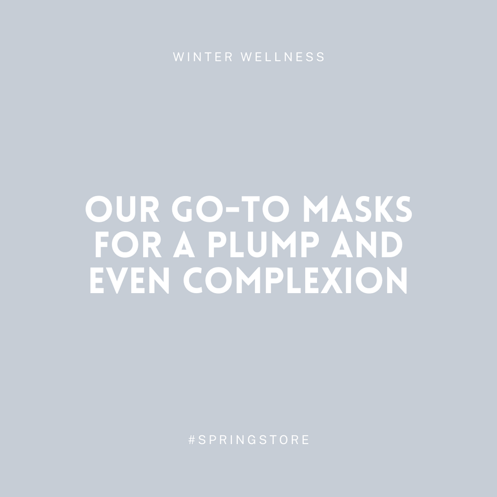 Our Go-To Masks for a Plump and Even Complexion