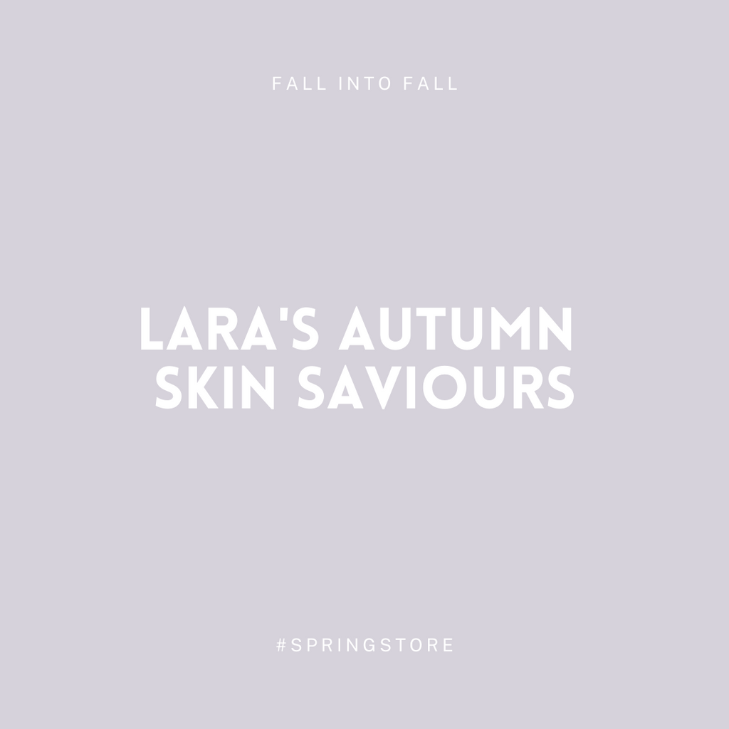 Lara's Autumn Skin Saviours